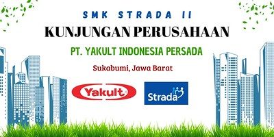 KUNJUNGAN PERUSAHAAN KE PT. YAKULT INDONESIA PERSADA, SUKABUMI-JAWA BARAT – 6 OKTOBER 2023