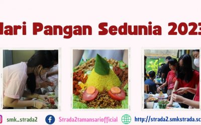 MERAYAKAN HARI PANGAN SEDUNIA 2023 BERSAMA SMK STRADA II